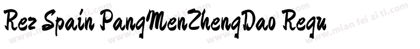 Rez Spain PangMenZhengDao Regula字体转换